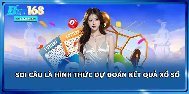 Soi cầu là hình thức dự đoán kết quả xổ số Soi cầu là hình thức dự đoán kết quả xổ số