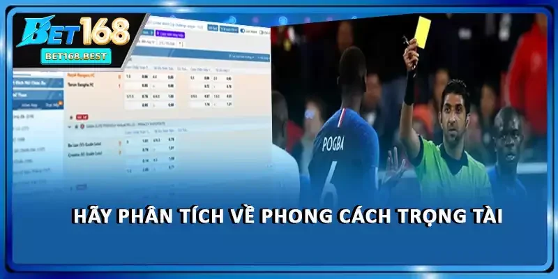 Hãy phân tích về phong cách trọng tài