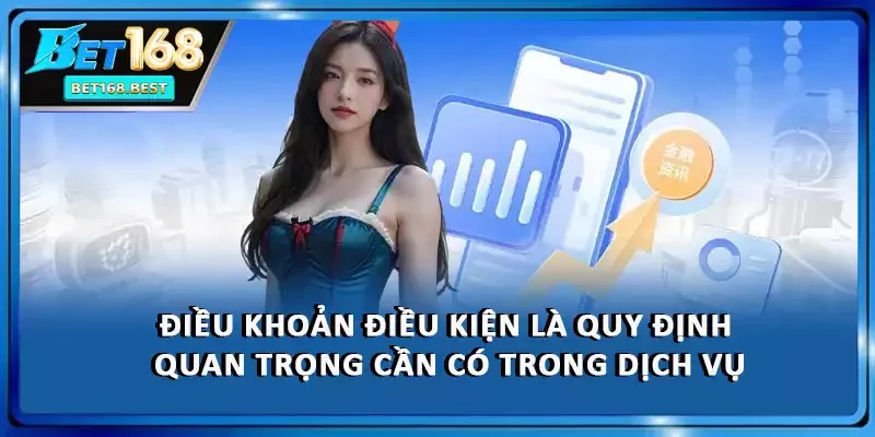 Điều khoản điều kiện là quy định quan trọng cần có trong dịch vụ