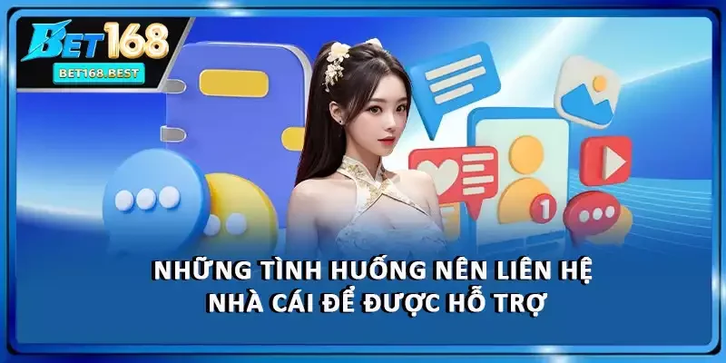 Những tình huống nên liên hệ nhà cái để được hỗ trợ Những tình huống nên liên hệ nhà cái để được hỗ trợ